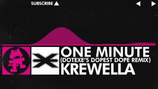 [Drumstep] - Krewella - One Minute (DotEXE 'Dopest Dope' Remix) [Monstercat Release]