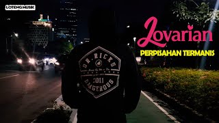 Lovarian - Perpisahan Termanis (Official Lyric Video)