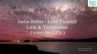 Love Yourself ( Lirik dan Terjemahan )  Justin Bieber