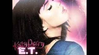 Katy Perry - E.T [HQ,mp3]  New Music!!!