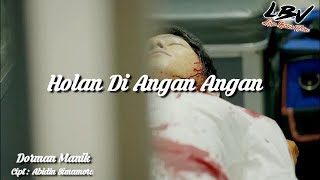 Holan Diangan angan - Dorman Manik - Cover Video clip ( Versi MV Korea )