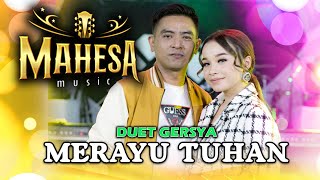 Merayu Tuhan - Tasya Rosmala Ft Gerry Mahesa - Mahesa Music (Official Music Video)