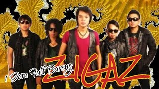 Best Song ZIGAZ Full Album ● Lagu Era 2000 an