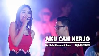 Nella Kharisma Ft. Prabu - Aku Cah Kerjo (Official Music Video)