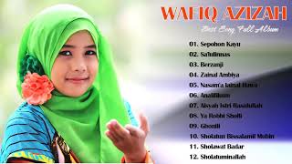 Full Album Sholawat Wafiq Azizah - best songs of Wafiq Azizah
