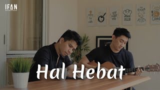 Hal Hebat - Govinda | Cover with the Singer #01 (Accoustic version by Ifan Seventeen & Ifan Govinda)