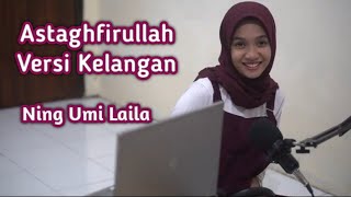 Astaghfirullah Versi Kelangan (Banjari Cover) || Voc. Ning Umi Laila