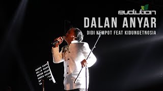 Evolution#9 - DALAN ANYAR - Didi Kempot Feat KidungEtnosia