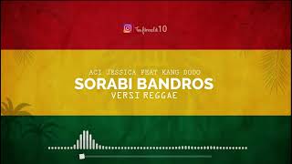 Sorabi Bandros Reggae Cover
