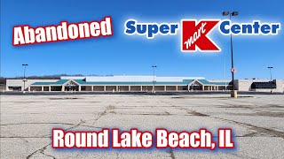 Abandoned Super Kmart - Round Lake Beach, IL