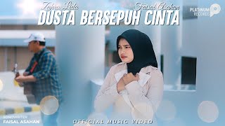 Zahra Lida - Dusta Bersepuh Cinta ft. Faisal Asahan (Official Music Video)