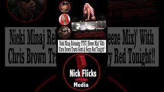 Nicki Minaj Releasing FTCU (Sleeze Mix) Featuring Chris Brown, Travis Scott & Sexyy Red At Midnight.