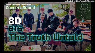 BTS - The Truth Untold with Fanthant [Concert Sound 8D]