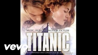 James Horner & Celine Dion - My Heart Will Go On (From "Titanic")