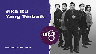 UNGU - Jika Itu Yang Terbaik | Official Lyric Video