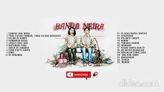 Banda Neira Full Album