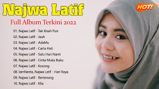 Full Album Najwa Latif | Najwa Latif Lagu Best 2022
