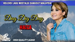 DAG DIG DUG - HAIZA (HIGH QUALITY AUDIO) WITH LYRIC | KOLEKSI LAGU NOSTALGIA DANGDUT MAKAYSIA