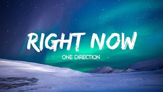 One Direction - Right Now (Lyrics Terjemahan)