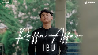 Raffa Affar - Ibu (Official Music Video)