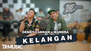 DENNY CAKNAN FEAT. WANDRA - KELANGAN (OFFICIAL LIVE MUSIC) - DC MUSIK