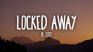 R. City - Locked Away ft. Adam Levine (Lyrics)