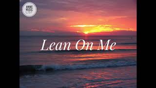 Bill Withers - Lean On Me (Lyrics)