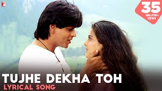 Tujhe Dekha Toh | Lyrical Song | Dilwale Dulhania Le Jayenge | SRK | Kajol | Anand Bakshi | DDLJ