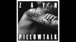 Zayn Malik -  Pillowtalk (Audio HD)