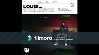 Back to You (Official Clean) - Louis Tomlinson Ft. Bebe Rexha