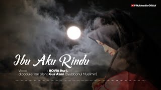 IBU AKU RINDU - NOVIA N.I (official video lyrics)