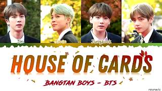 BTS - 'House of Cards' (Full Length Edition) Lyrics [Color Coded Han_Rom_Eng]
