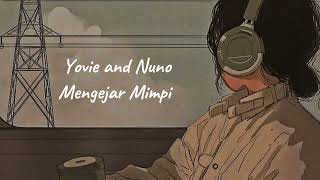 Yovie and Nuno - Mengejar Mimpi (SpeedUp+Reverb)