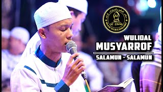 Wulidal Musyarrof - Salamun Salamun | Majelis Azzahir Live Show