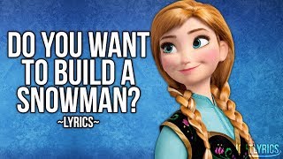 Frozen - Do You Want To Build A Snowman? (Lyrics) HD