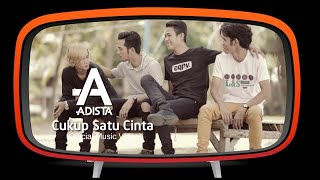 Adista - Cukup Satu Cinta (Official Music Video)