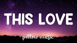 This Love - Maroon 5 (Lyrics) 🎵