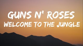 Guns N' Roses Welcome To The Jungle Lyrics