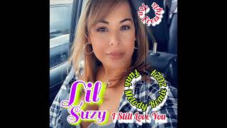 LIL SUZY - I STILL LOVE YOU SYNTHAPELA ( REMIX 2024 TON FREESTYLE ) @LilSuzyTV
