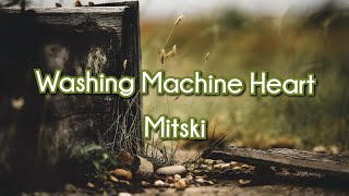 Washing Machine Heart - Mitski 1 hour loop (lyrics)