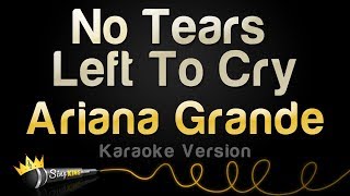 Ariana Grande - No Tears Left To Cry (Karaoke Version)