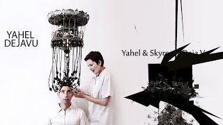 Yahel - Deja Vu (Album Mix)
