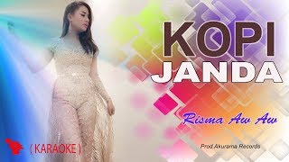 Risma Aw Aw - Kopi Janda (Karaoke)