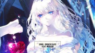 Sabai - Broken Glass (feat. Merseh)