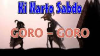 GORO GORO wayang kulit lawas Ki Narto Sabdo full audio