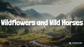 Wildflowers and Wild Horses (Single Version) (Lyrics) - Lainey Wilson | Heart Radio