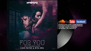 Liam Payne, Rita Ora - For You (Yan Bruno Anthem Mix)