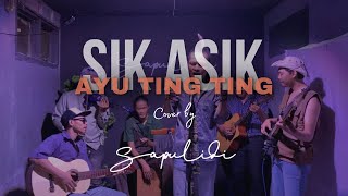 Ayu Ting-Ting - Sik Asik ( Cover SapulidiMustic) #sapulidimustic