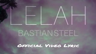 Bastian Steel - Lelah (Official Video Lyric)