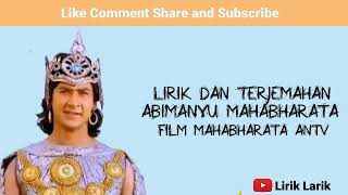 Lirik dan terjemahan lagu Abhimanyu Mahabharata | Ost Mahabharata ANTV